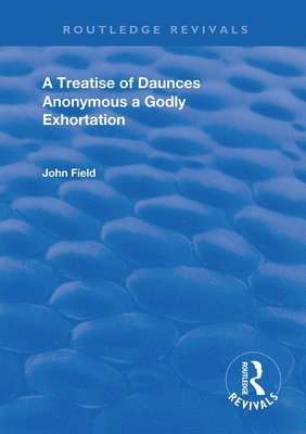 A Treatise of Daunces and A Godly Exhortation 1