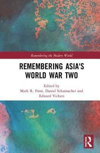 bokomslag Remembering Asia's World War Two