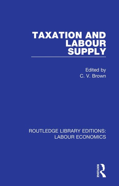 bokomslag Taxation and Labour Supply