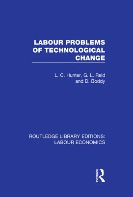 Labour Problems of Technological Change 1