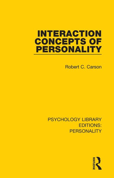 Robert C. Carson - Interaction Concepts of Personality, Häftad
