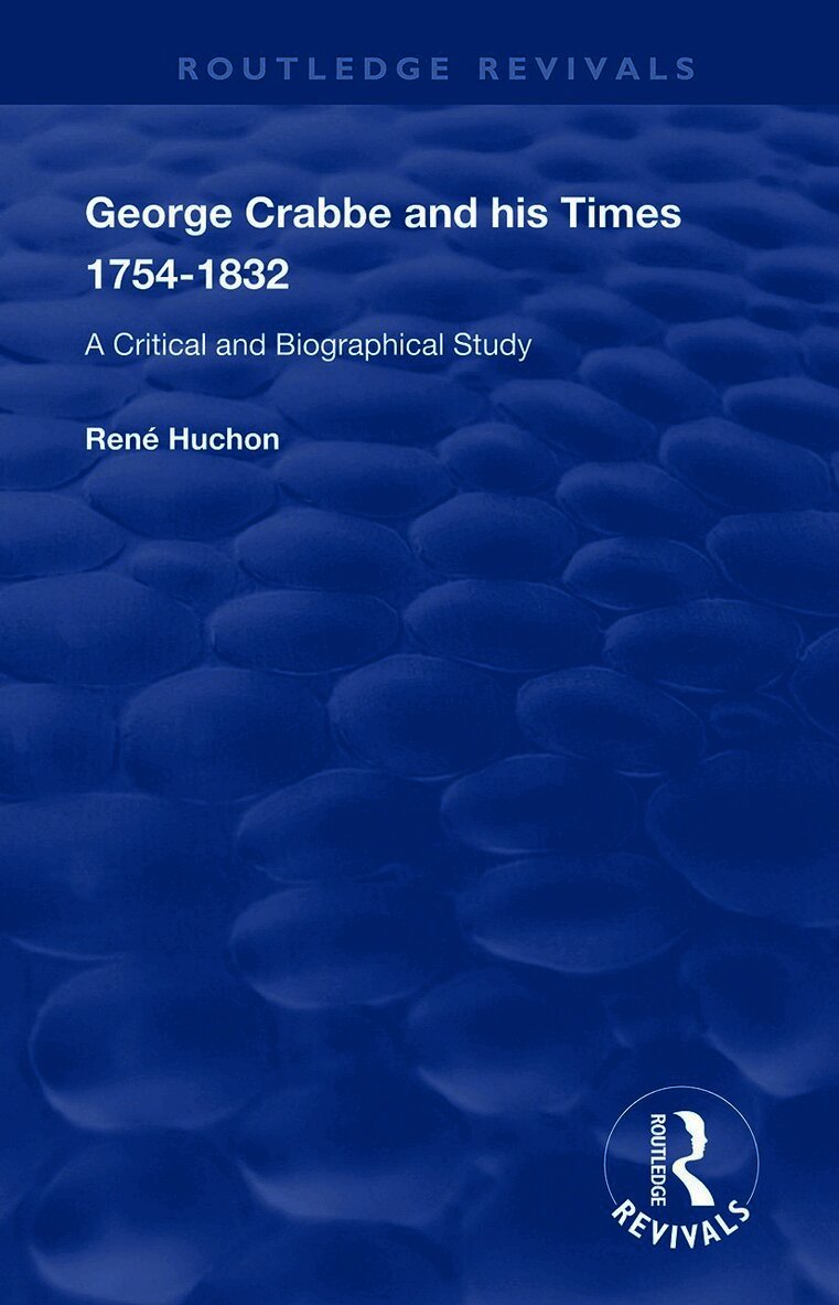 René Huchon, Rene Huchon, René - George Crabbe and his Times 1754-1832, Häftad