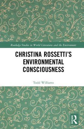 Todd Williams - Christina Rossetti’s Environmental Consciousness, Inbunden