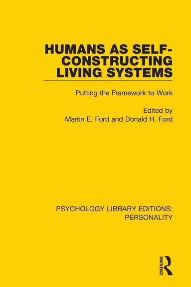 Martin E. Ford, Donald H. Ford - Humans as Self-Constructing Living Systems, Häftad