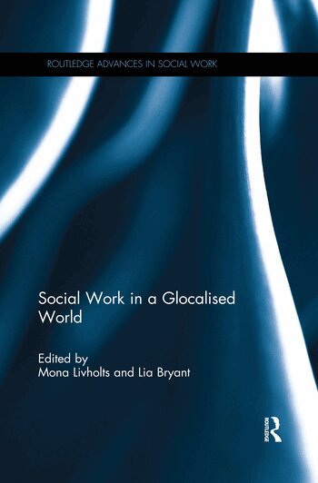 Mona Livholts, Lia Bryant - Social Work in a Glocalised World, Häftad