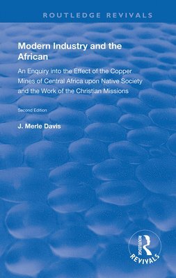 J. Merle Davis - Modern Industry and the African, Häftad