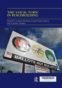 bokomslag The 'Local Turn' in Peacebuilding