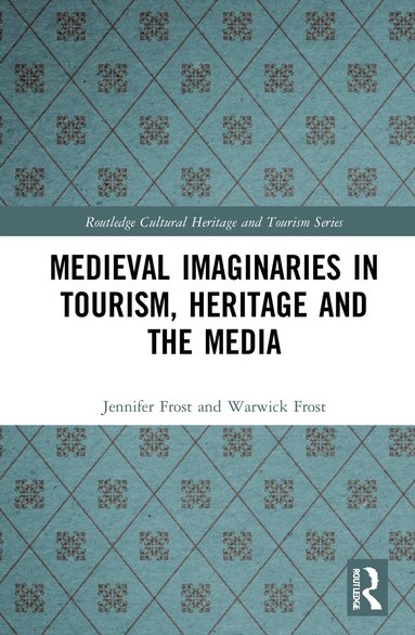 bokomslag Medieval Imaginaries in Tourism, Heritage and the Media