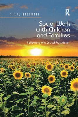 Steve Rogowski - Social Work with Children and Families, Häftad