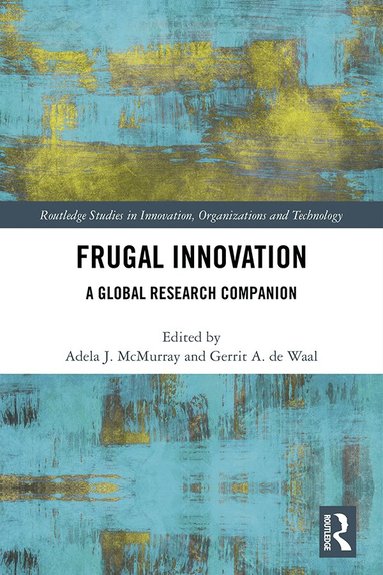 Adela J. McMurray, Gerrit A. de Waal - Frugal Innovation, Inbunden