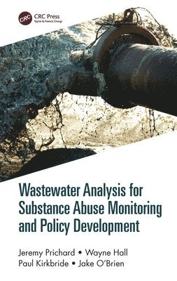bokomslag Wastewater Analysis for Substance Abuse Monitoring and Policy Development