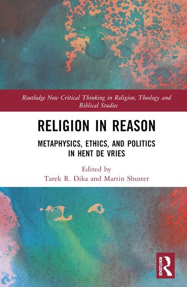 Tarek R. Dika, Martin Shuster - Religion in Reason, Inbunden