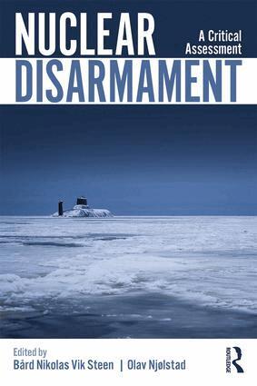 Bård Steen, Olav Njølstad - Nuclear Disarmament, Häftad