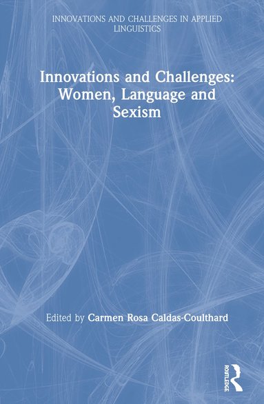 bokomslag Innovations and Challenges: Women, Language and Sexism