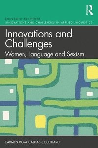 bokomslag Innovations and Challenges: Women, Language and Sexism