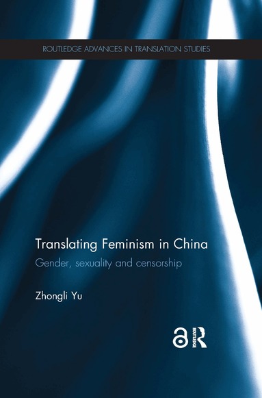 Zhongli Yu - Translating Feminism in China, Häftad