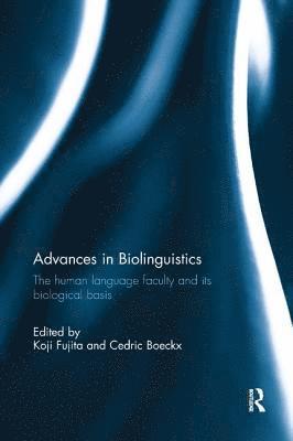 Advances in Biolinguistics 1