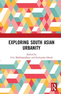 bokomslag Exploring South Asian Urbanity