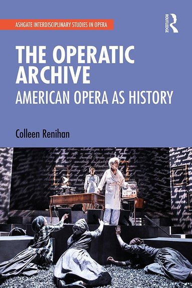Colleen Renihan - Operatic Archive, Inbunden