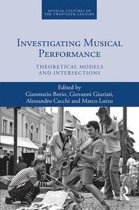 bokomslag Investigating Musical Performance