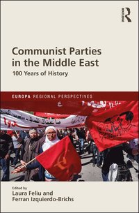 bokomslag Communist Parties in the Middle East