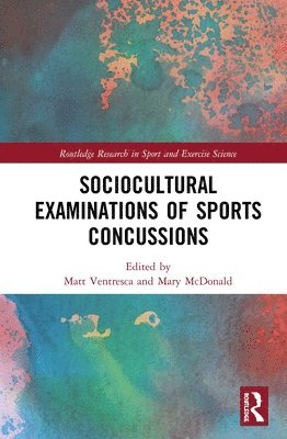 Sociocultural Examinations of Sports Concussions 1