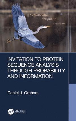 bokomslag Invitation to Protein Sequence Analysis Through Probability and Information