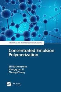 bokomslag Concentrated Emulsion Polymerization