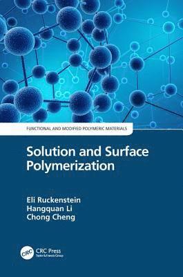Solution and Surface Polymerization 1