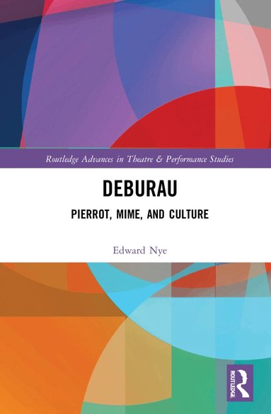 Edward Nye - Deburau, Inbunden