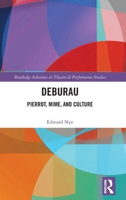 Edward Nye - Deburau, Inbunden