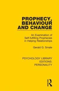 bokomslag Prophecy, Behaviour and Change