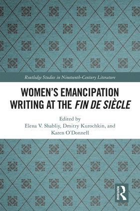 bokomslag Women's Emancipation Writing at the Fin de Siecle