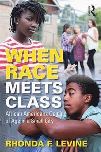 bokomslag When Race Meets Class