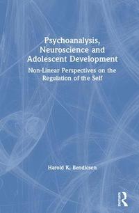 bokomslag Psychoanalysis, Neuroscience and Adolescent Development