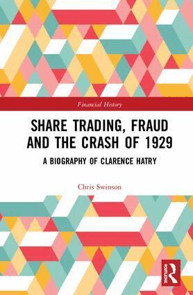 Chris Swinson - Share Trading, Fraud and the Crash of 1929, Inbunden