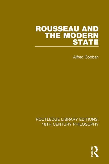 Alfred Cobban - Rousseau and the Modern State, Häftad
