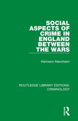 bokomslag Social Aspects of Crime in England between the Wars