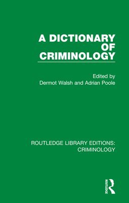 bokomslag A Dictionary of Criminology