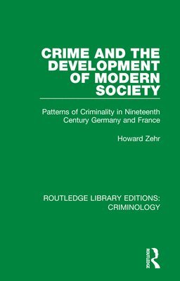 Crime and the Development of Modern Society 1