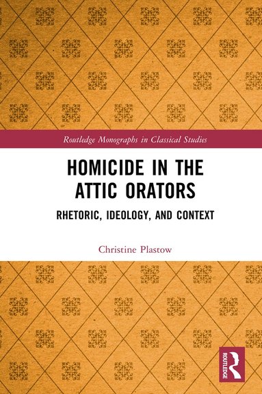 Christine Plastow - Homicide in the Attic Orators, Inbunden