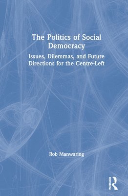 The Politics of Social Democracy 1