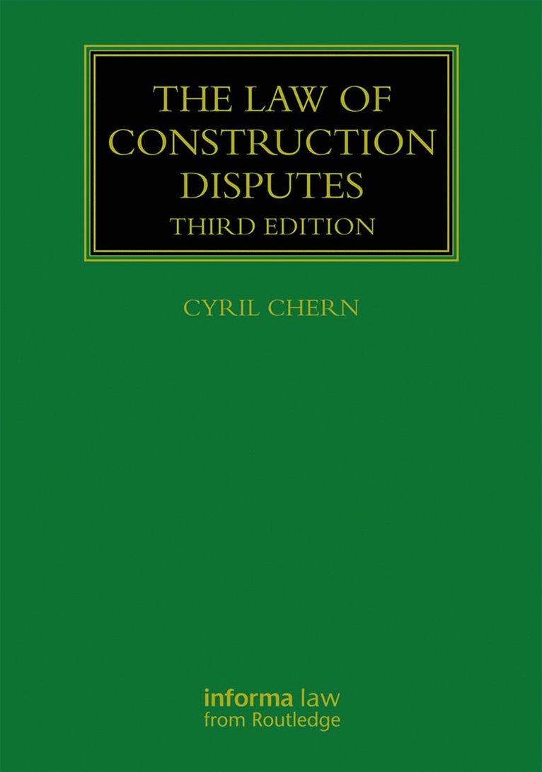 Cyril Chern - Law of Construction Disputes, Inbunden
