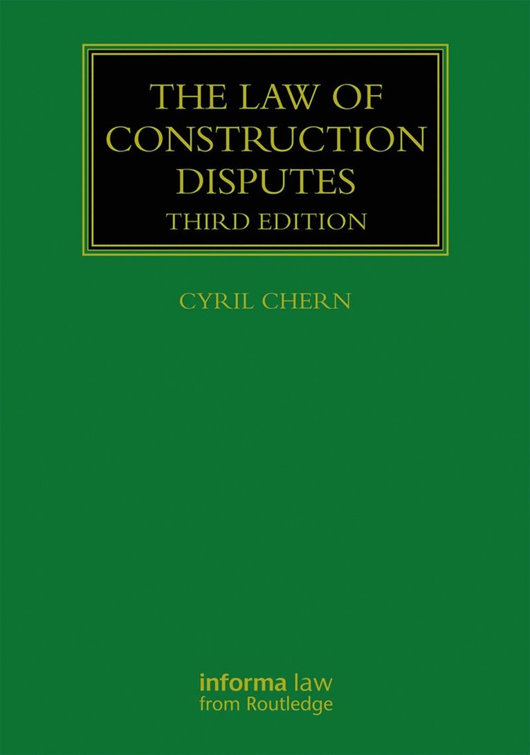 The Law of Construction Disputes 1