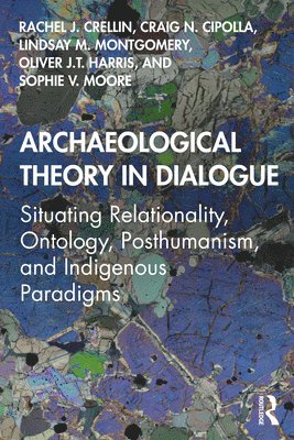 Archaeological Theory in Dialogue 1