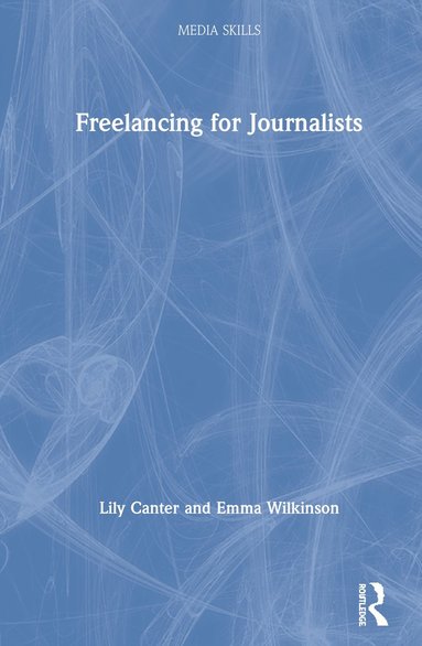 bokomslag Freelancing for Journalists