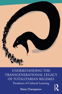 bokomslag Understanding the Transgenerational Legacy of Totalitarian Regimes
