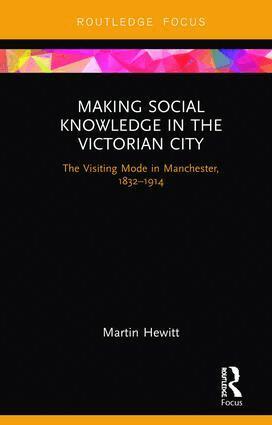 Martin Hewitt - Making Social Knowledge in the Victorian City, Inbunden
