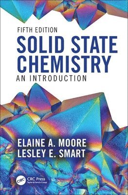 Elaine A. Moore, Lesley E. Smart, UK) Moore, Elaine A. (The Open University, Milton Keynes, UK) Smart, Lesley E. (The Open University, Milton Keynes - Solid State Chemistry, Häftad