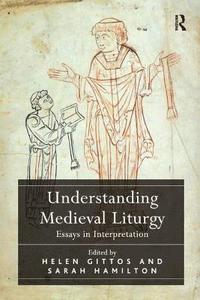 bokomslag Understanding Medieval Liturgy